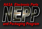 NASA Electronic Parts and Packaging (NEPP) Program